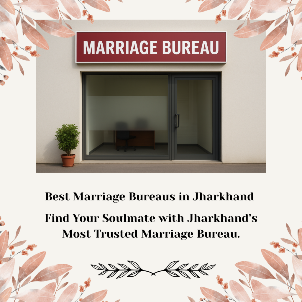 Best Marriage Bureaus in Jharkhand